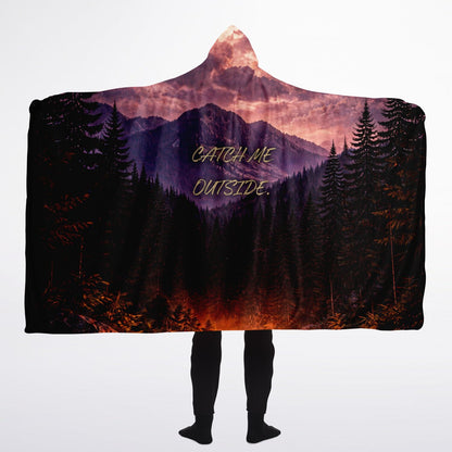 Catch me outside - Hooded Blanket